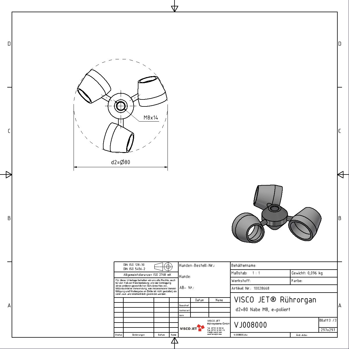 VISCO JET® CLASSIC Ø 80mm e-poliert