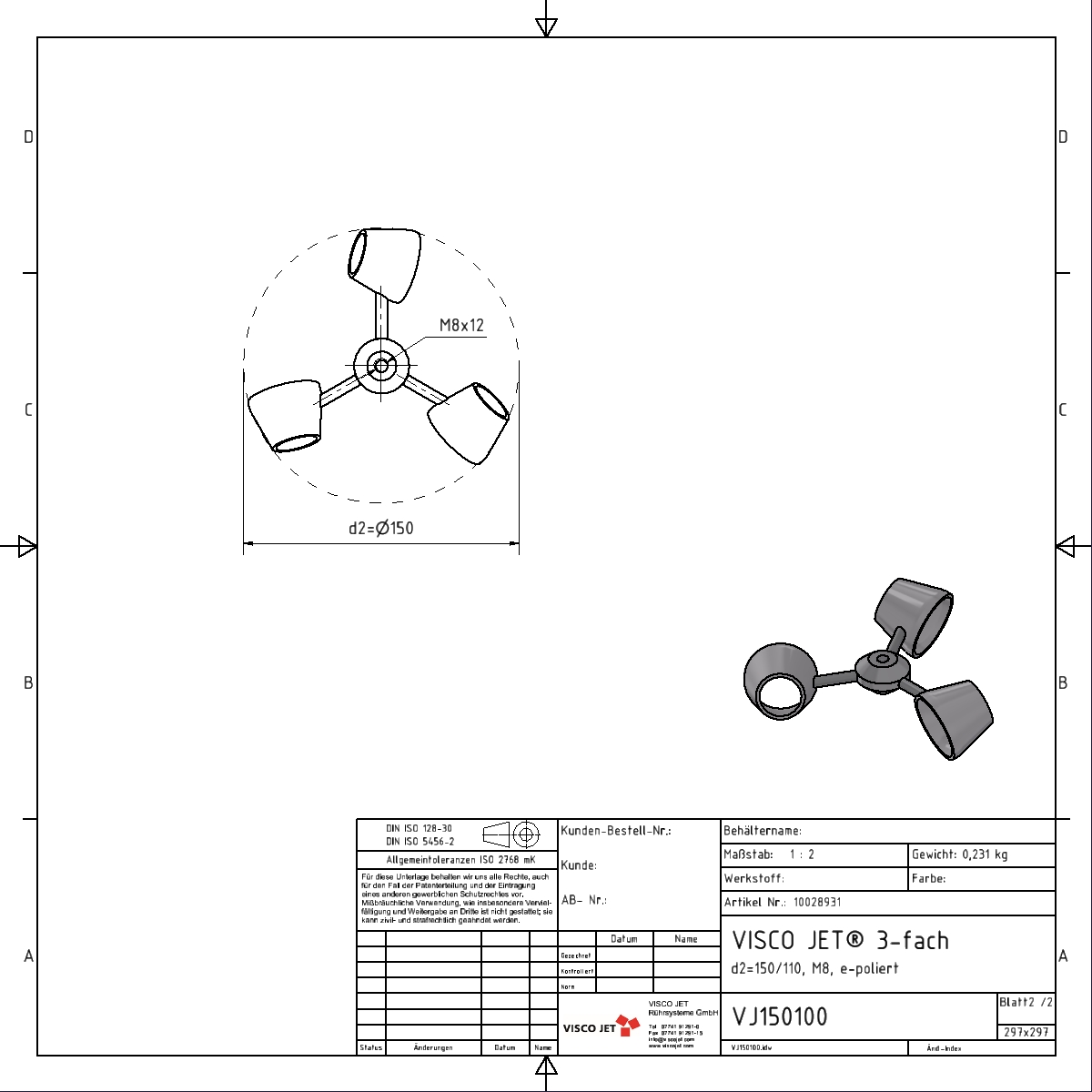 VISCO JET® CLASSIC Ø 150mm e-poliert