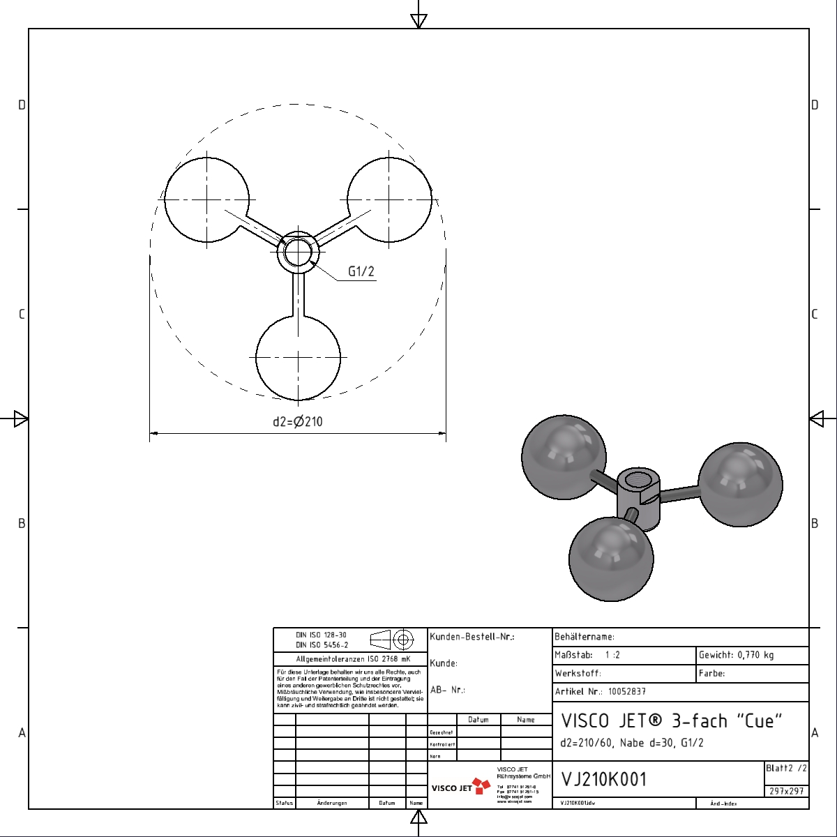 VISCO JET® CUE Ø 210mm with locking area